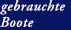 gebrauchte

Boote